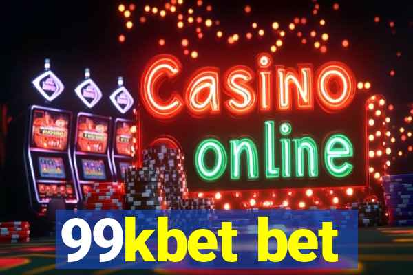 99kbet bet